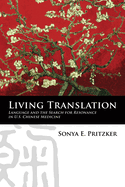 Living Translation: Language and the Search for Resonance in U.S. Chinese Medicine