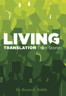 Living Translation Their Stories