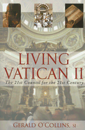 Living Vatican II: The 21st Council for the 21st Century