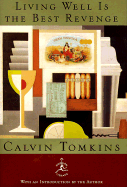 Living Well Is the Best Revenge - Tompkins, Calvin (Introduction by), and Tomkins, Calvin
