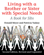 Living with a Brother or Sister with Special Needs: A Book for Sibs