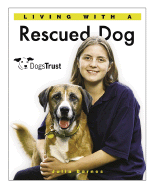 Living with a Rescued Dog - Barnes, Julia