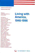 Living with America 19461996
