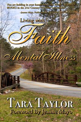 Living with Faith and Mental Illness - Taylor, Tara