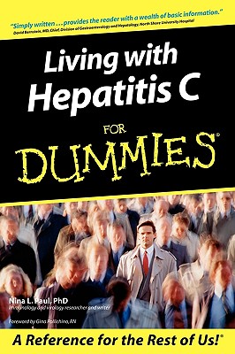 Living with Hepatitis C for Dummies - Paul, Nina L, and Pollichino, Gina (Foreword by)