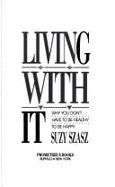 Living with It: Why You Don't Have to Be Healthy to Be Happy