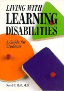 Living with Learning Disabilities: A Guide for Students