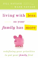 Living with Less So Your Family Has More