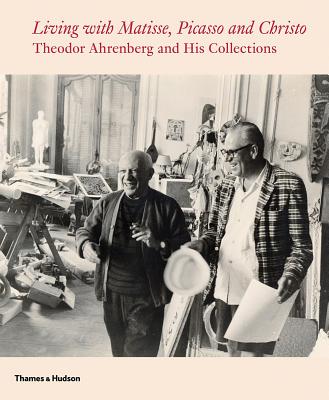 Living with Matisse, Picasso and the New Decade: Theodor Ahrenberg and His Collections - Packham, Monte, and Pilto, Carrie