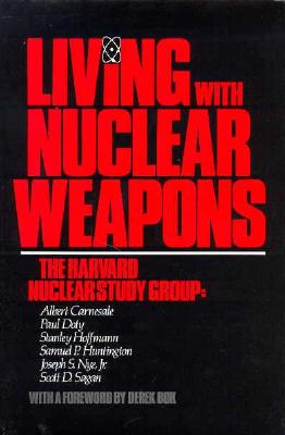 Living with Nuclear Weapons - Carnesale, Albert, and Doty, Paul, and Hoffmann, Stanley