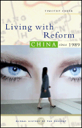 Living with Reform: China Since 1989