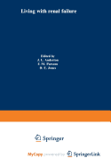 Living with Renal Failure - Anderton, J L (Editor), and M Parsons, Frank (Editor), and Jones, D E (Editor)