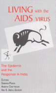 Living with the AIDS Virus: The Epidemic and the Response in India