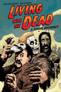 Living with the Dead: A Zombie Bromance