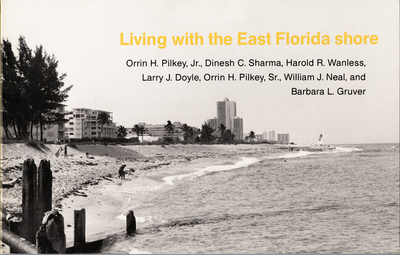 Living with the East Florida Shore - Sharma, Dinesh C, and Wanless, Harold R, and Doyle, Larry J