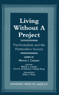 Living Without a Project: Psychoanalysis and the Postmodern Society