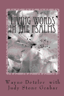 Living Words in the Psalms: It's a Guide for Searching Souls