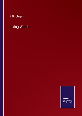 Living Words - Chapin, E H