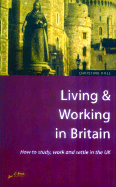 Living & Working in Britain - Hall, Christine