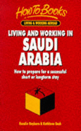 Living & Working in Saudi Arabia: How to Prepare for a Successful Short or Longterm Stay