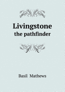 Livingstone the pathfinder