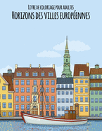 Livre de coloriage pour adultes Horizons des villes europennes