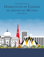 Livro para Colorir de Horizontes de Cidades ao redor do Mundo para Adultos 7