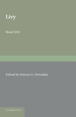 Livy Book XXII - Livy, and Dimsdale, Marcus S