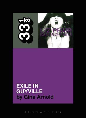 Liz Phair's Exile in Guyville - Arnold, Gina