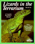 Lizards in the Terrarium: Buying, Feeding, Care, Sicknesses, with a Special Chapter on Setting Up Rain-Forest, Desert, and Wat - Jes, Harald