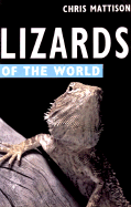 Lizards of the World - Mattison, Christopher