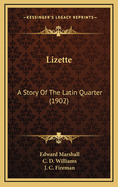 Lizette: A Story of the Latin Quarter (1902)