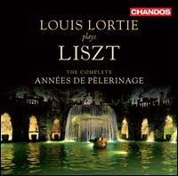 Lizst: The Complete Annes de Pelerinage - Louis Lortie (piano)