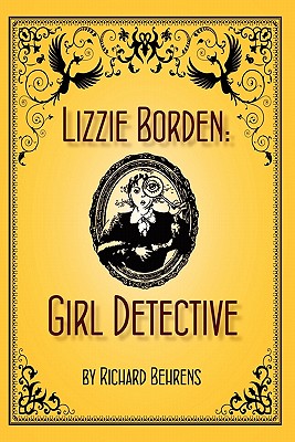 Lizzie Borden: Girl Detective - Koorey, Stefani, and Koorey, Kat (Editor)