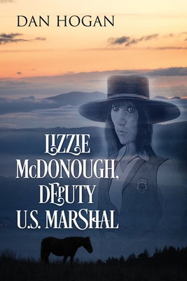 Lizzie McDonough, Deputy U.S. Marshal - Hogan, Dan