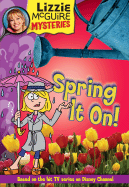 Lizzie McGuire Mysteries: Spring It On! - Book #7: Junior Novel