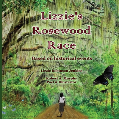 Lizzie's Rosewood Race - Robinson Jenkins, Lizzie