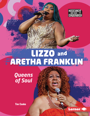 Lizzo and Aretha Franklin: Queens of Soul - Cooke, Tim