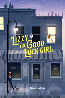 Lizzy and the Good Luck Girl - Lubner, Susan