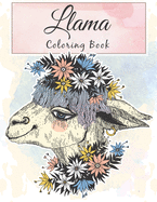 Llama Coloring Book: Fun Coloring Amazing Llama Coloring For Relaxation and Llama Lover