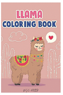 llama coloring book: Fun coloring gift book for llama lovers with stress relief llama designs and funny cute shows