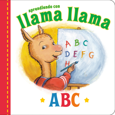 Llama Llama ABC (Spanish Edition) - Dewdney, Anna, and Hoepelman, Claudia (Translated by)