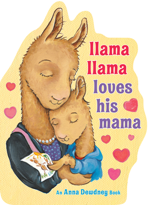 Llama Llama Loves His Mama - Dewdney, Anna