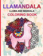 Llamandala: Llama and Mandala Coloring Book
