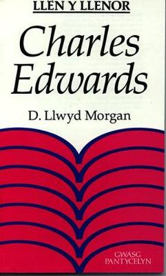 Llen y Llenor: Charles Edwards - Morgan, D. Llwyd, and Williams, J. E. Caerwyn (Editor)