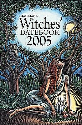 Llewellyn's 2005 Witches' Datebook - Llewellyn, and Griffith, Magenta, and Barrette, Elizabeth