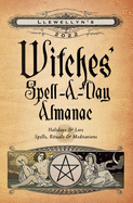 Llewellyn's 2022 Witches' Spell-A-Day Almanac