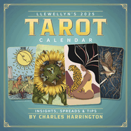 Llewellyn's 2025 Tarot Calendar: Insights, Spreads & Tips (Llewellyn's 2025 Calendars, Almanacs & Datebooks, 13)