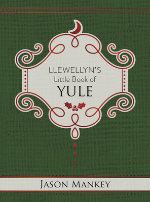 Llewellyn's Little Book of Yule - Mankey, Jason