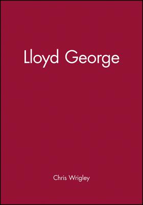 Lloyd George - Wrigley, Chris, Professor